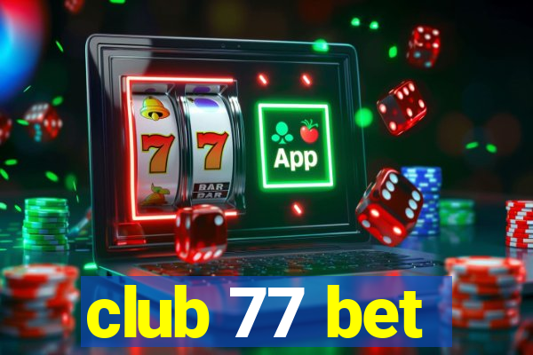 club 77 bet